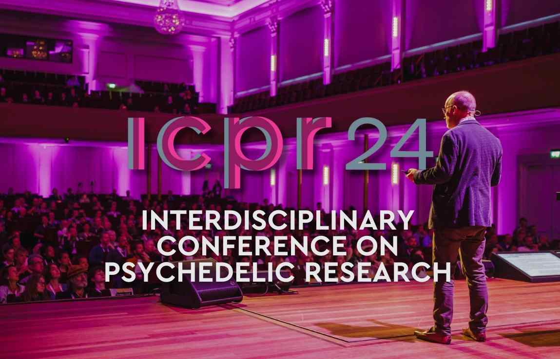 ICPR 2024 Europe's Conference on Psychedelic Research & Therapy