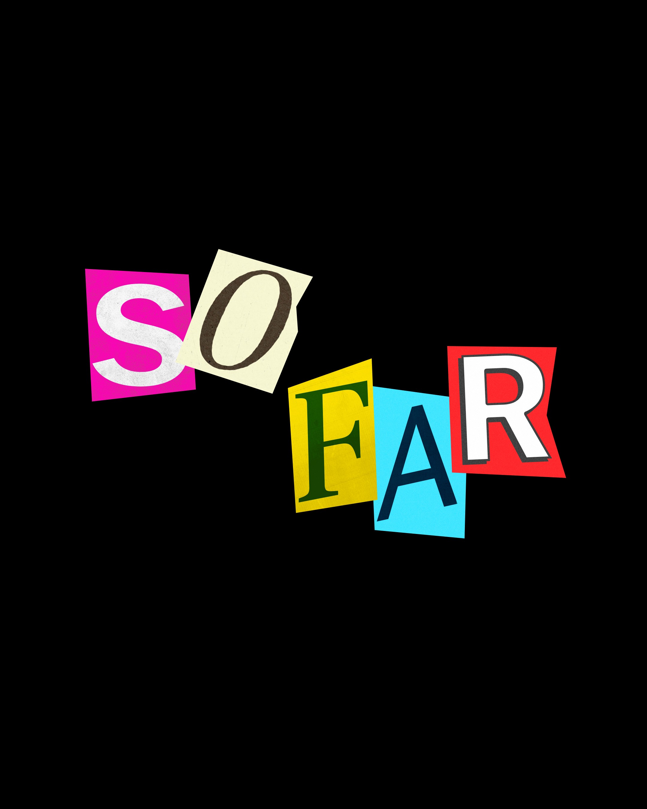 Ripped Paper effect, written "So Far".