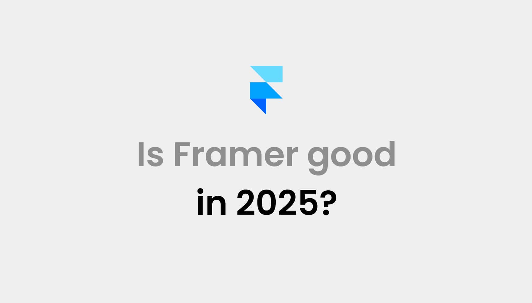 is framer good in 2025