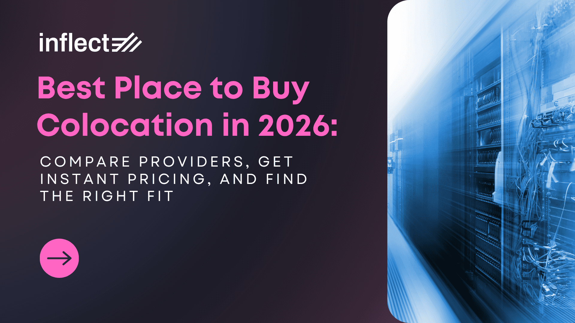 Best Place to Buy Colocation in 2026: Compare Providers, Get Instant Pricing, and Find the Right Fit