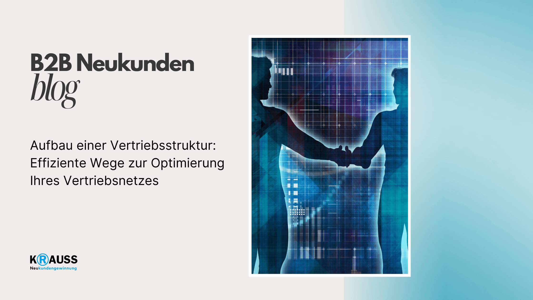 Aufbau einer Vertriebsstruktur: Effiziente Wege zur Optimierung Ihres Vertriebsnetzes