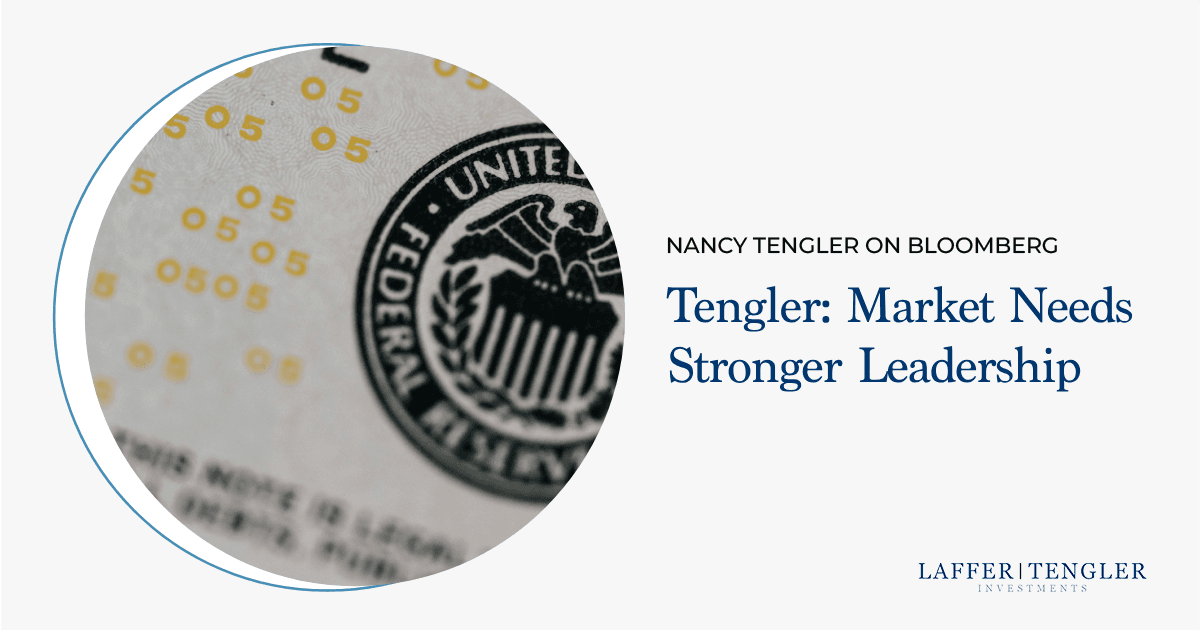 Tengler: Markets Need Stronger Leadership