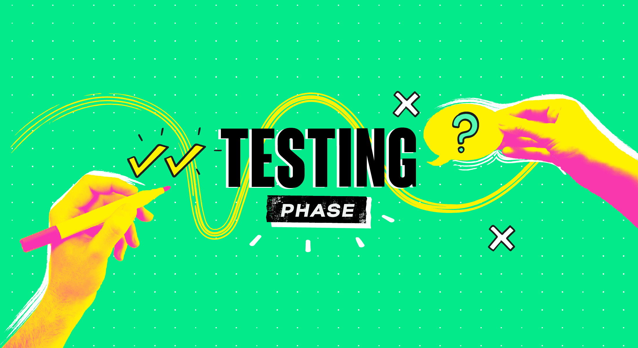 Wide banner with Testing Phase text, hands holding pen and speech bubble with question mark on vibrant green background