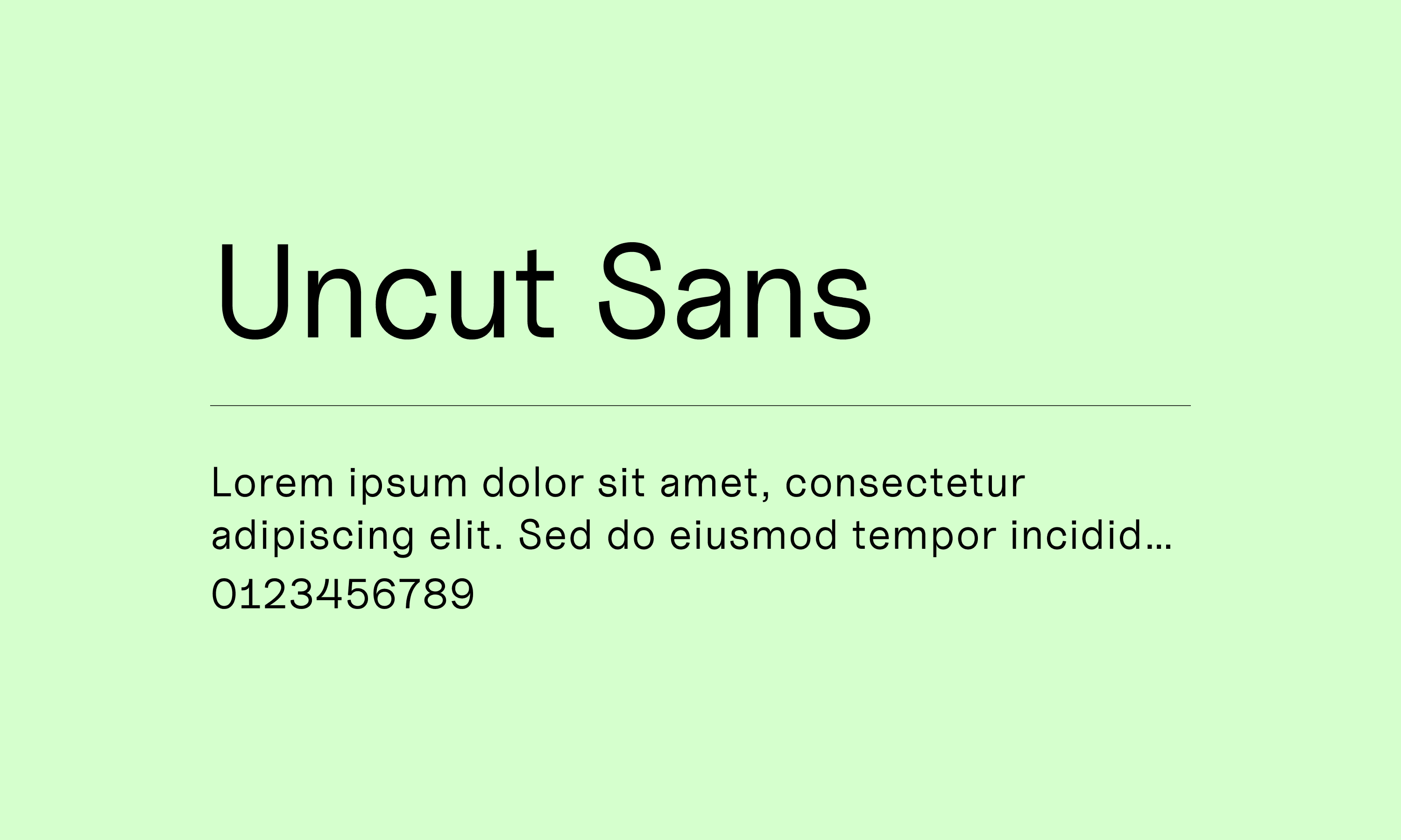 Uncut Sans