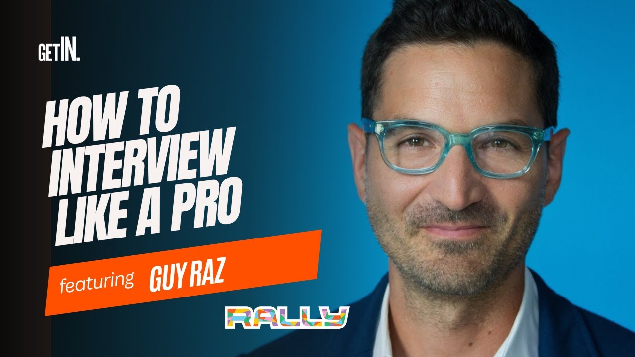 Rallycast: How to Create Great Content and Interview Like a Pro with Guy Raz