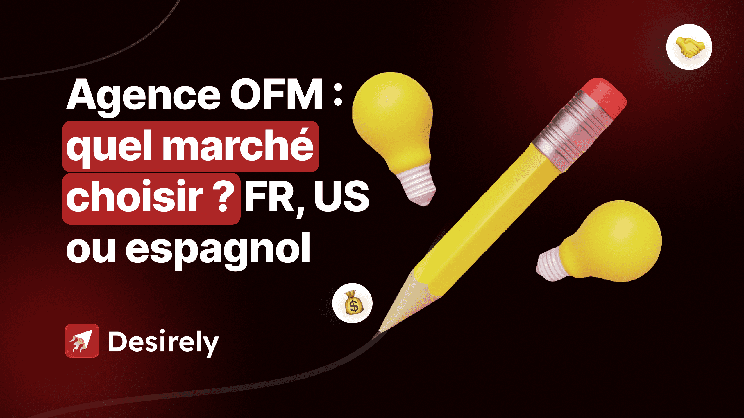 Agence OFM : quel marché choisir ?