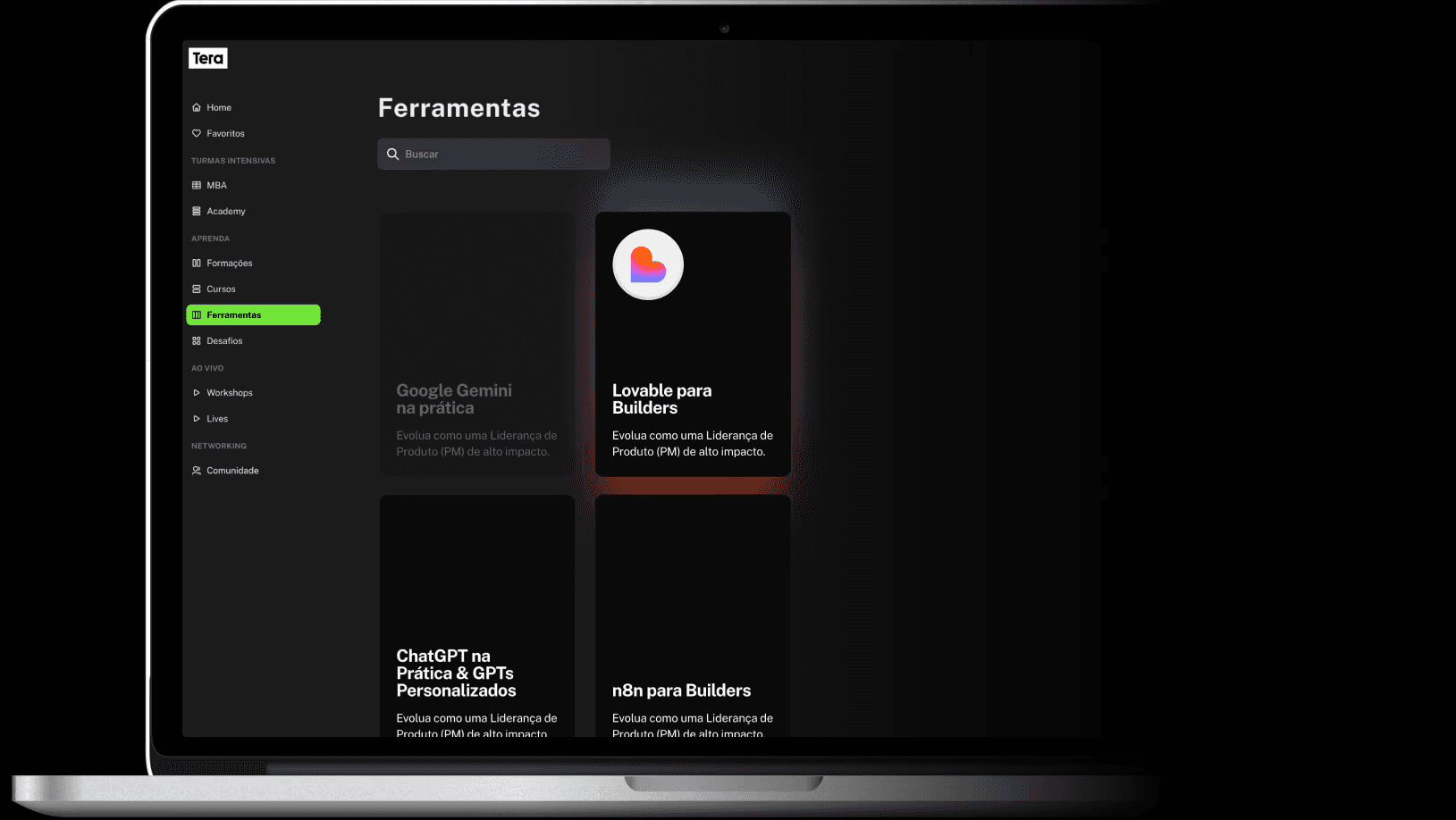 Interface da plataforma Tera exibindo ferramentas para AI Builders aprenderem e desenvolverem sistemas com Inteligência Artificial.