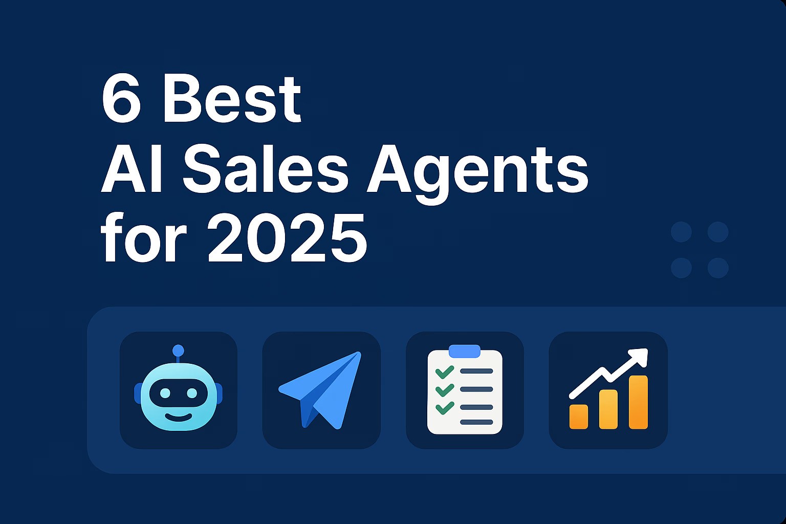 6-best-ai-sales-agents-for-2025