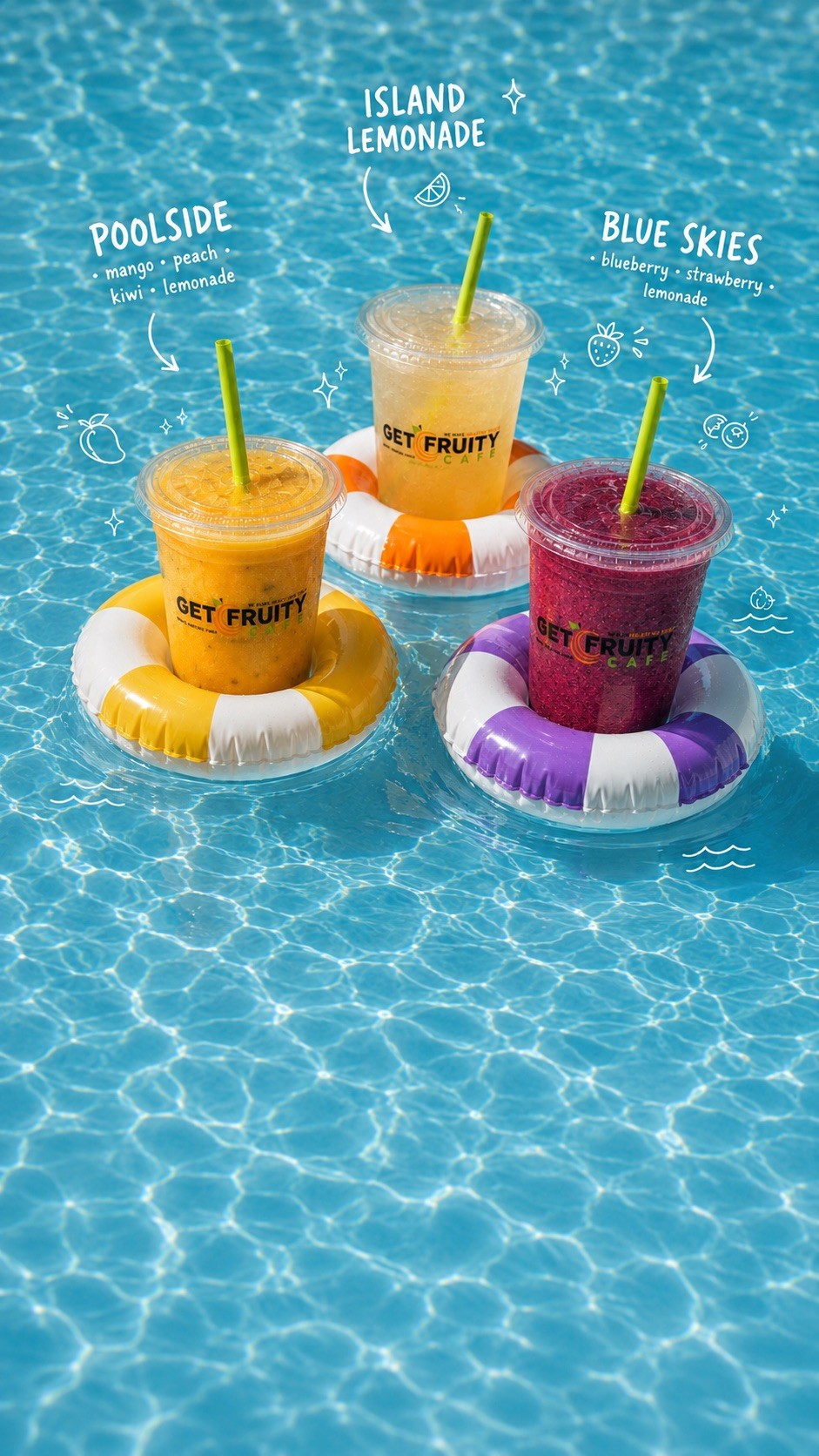 Get Fruity Cafe drinks floating in a pool
