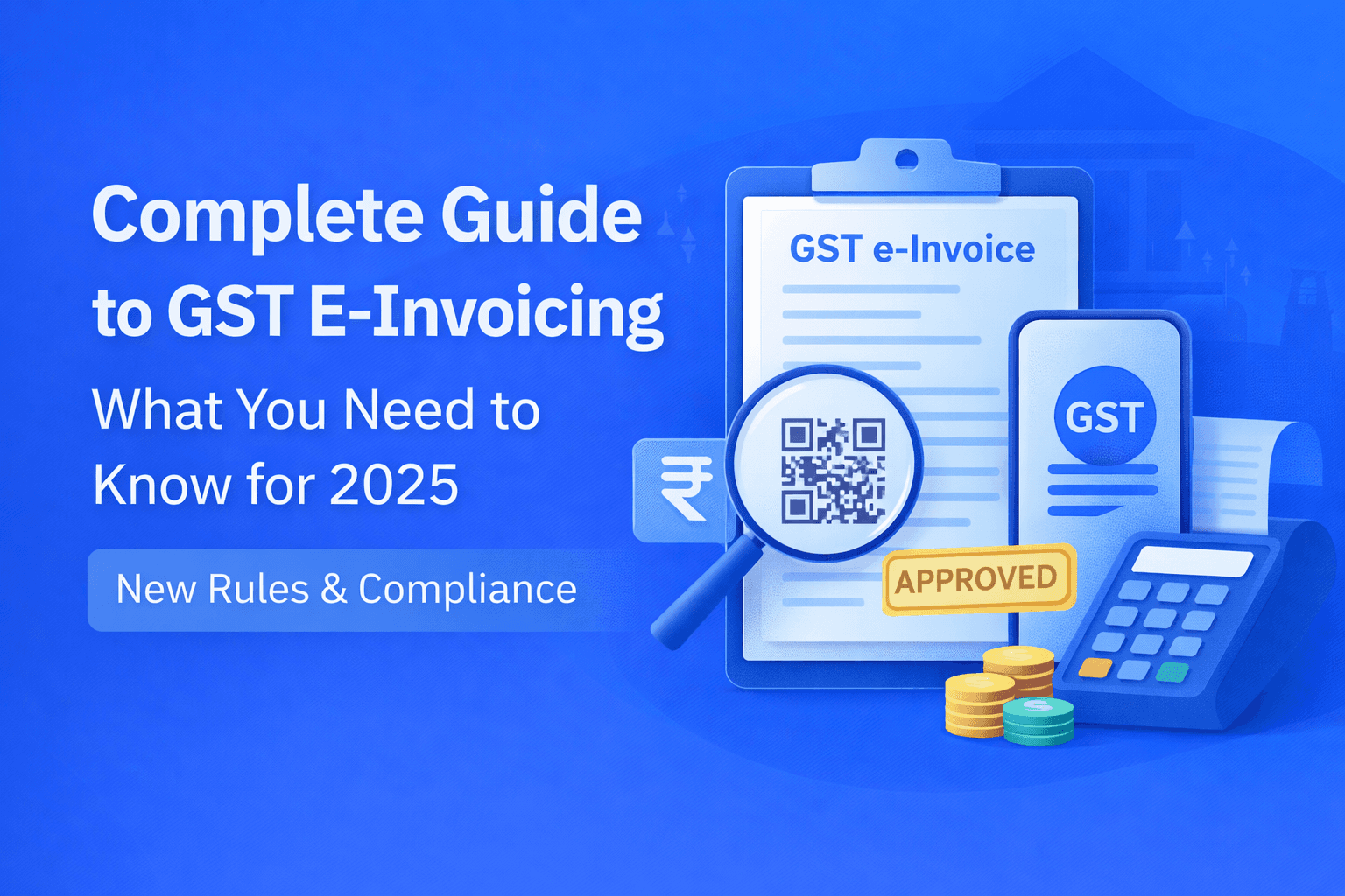 Infinity|Complete Guide to GST E-Invoicing in 2026