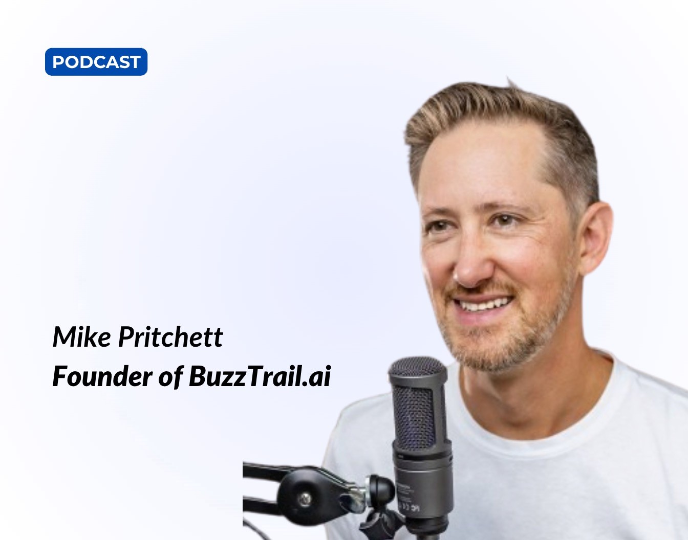 Mike Pritchett, Founder of BuzzTrail.ai