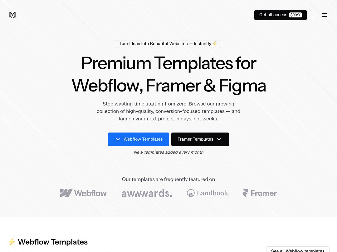 Premium templates for Webflow, Framer, and Figma with monthly updates.