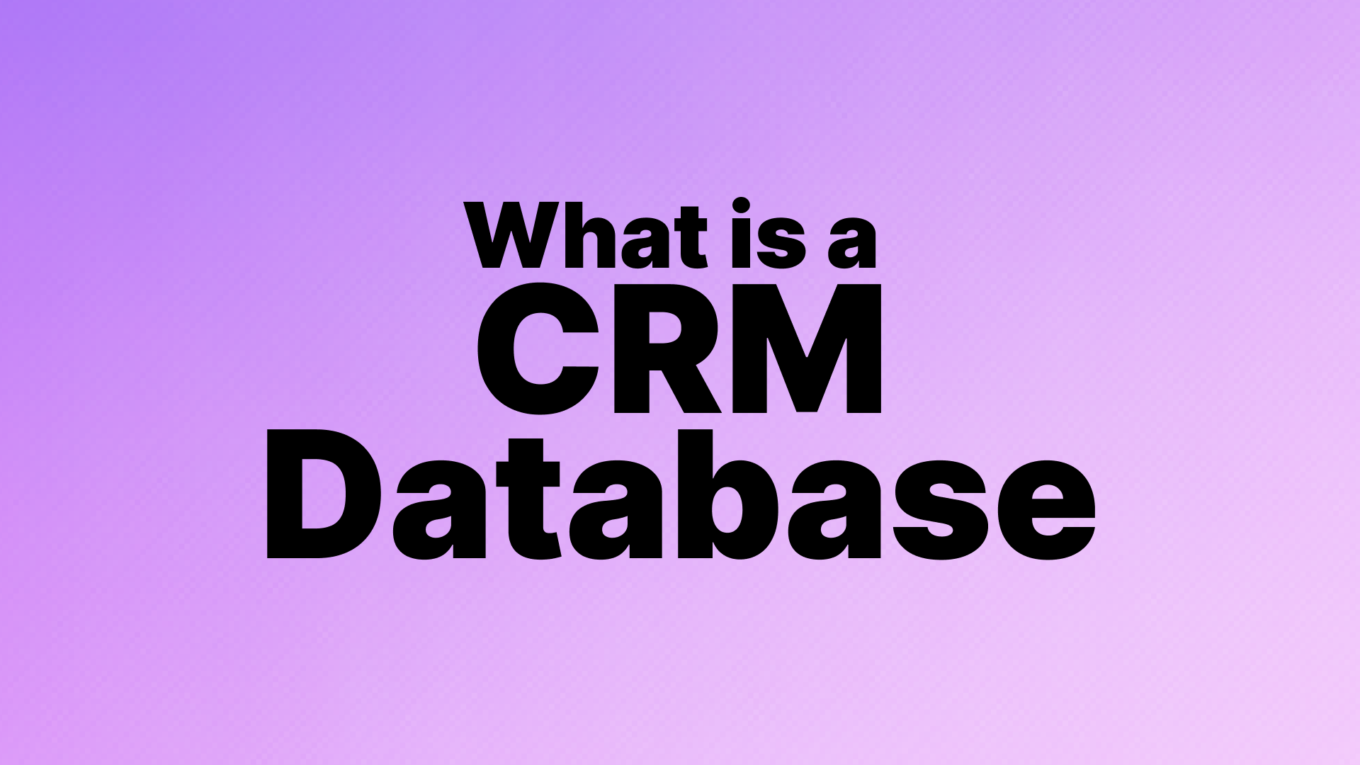 What is a CRM Database? How It Works & Why It Matters for Your Pipeline