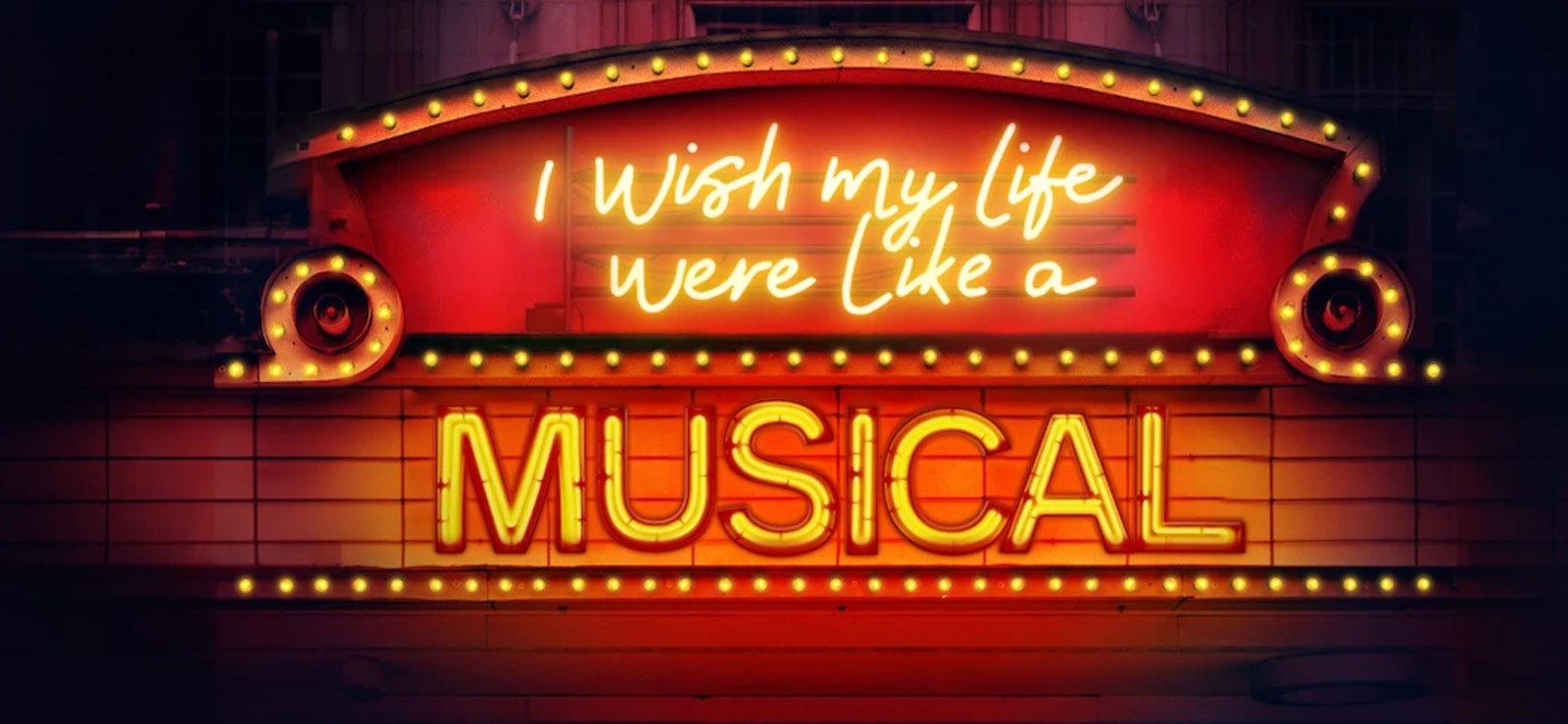 I Wish My Life Were Like A Musical