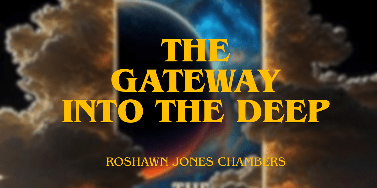"Roshawn J. Chambers' *The Gateway Into the Deep*: A poetic journey of love, faith, and self-discovery."