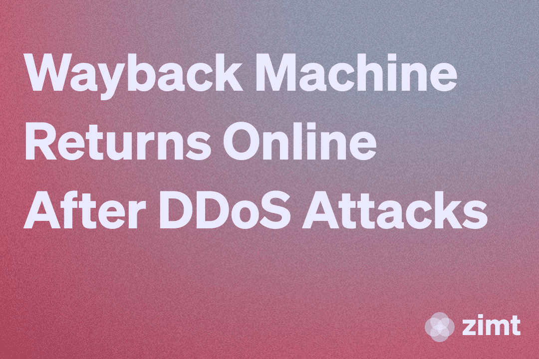 Wayback Machine Returns Online After DDoS Attacks
