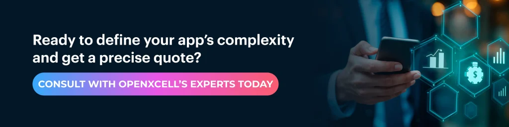 Consult with Openxcell’s experts today