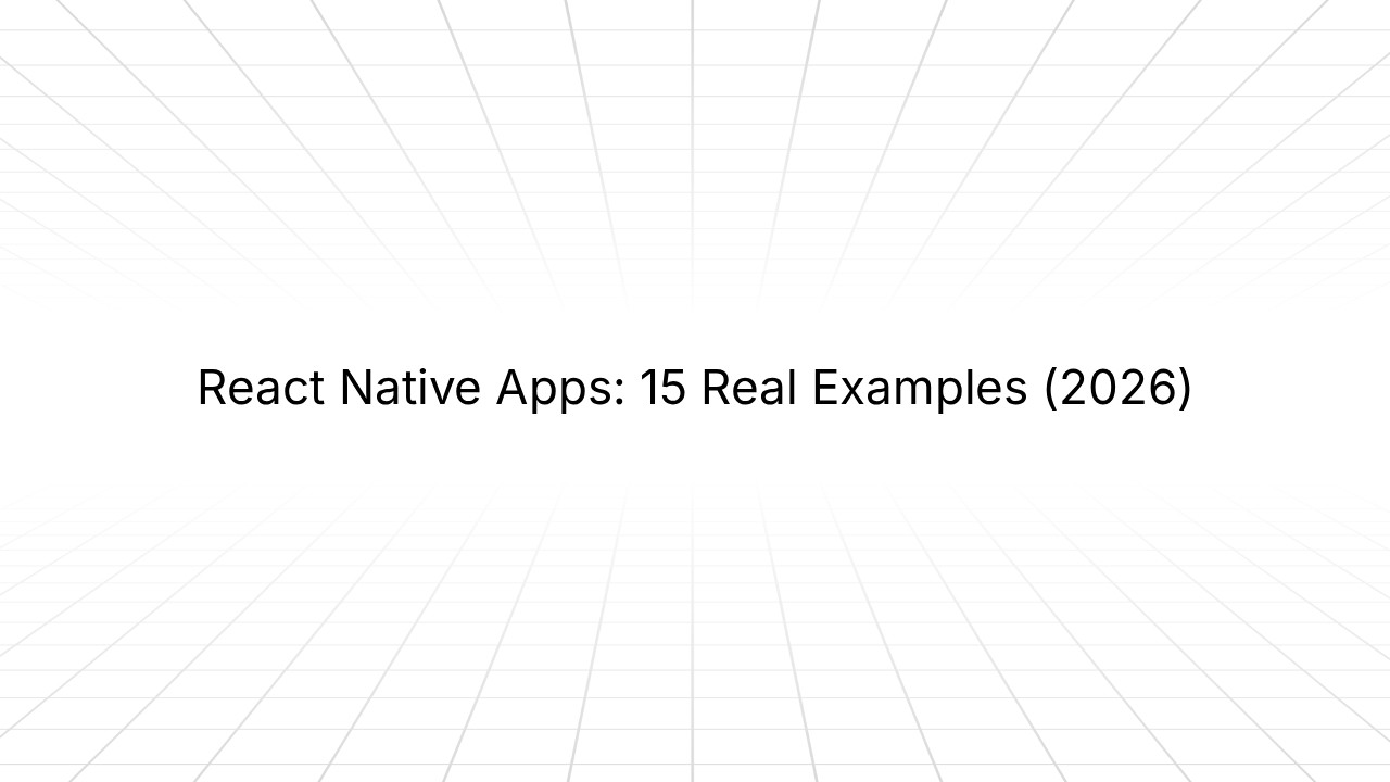 Title slide with text 'React Native Apps: 15 Real Examples (2026)' on a white background with diagonal grid lines