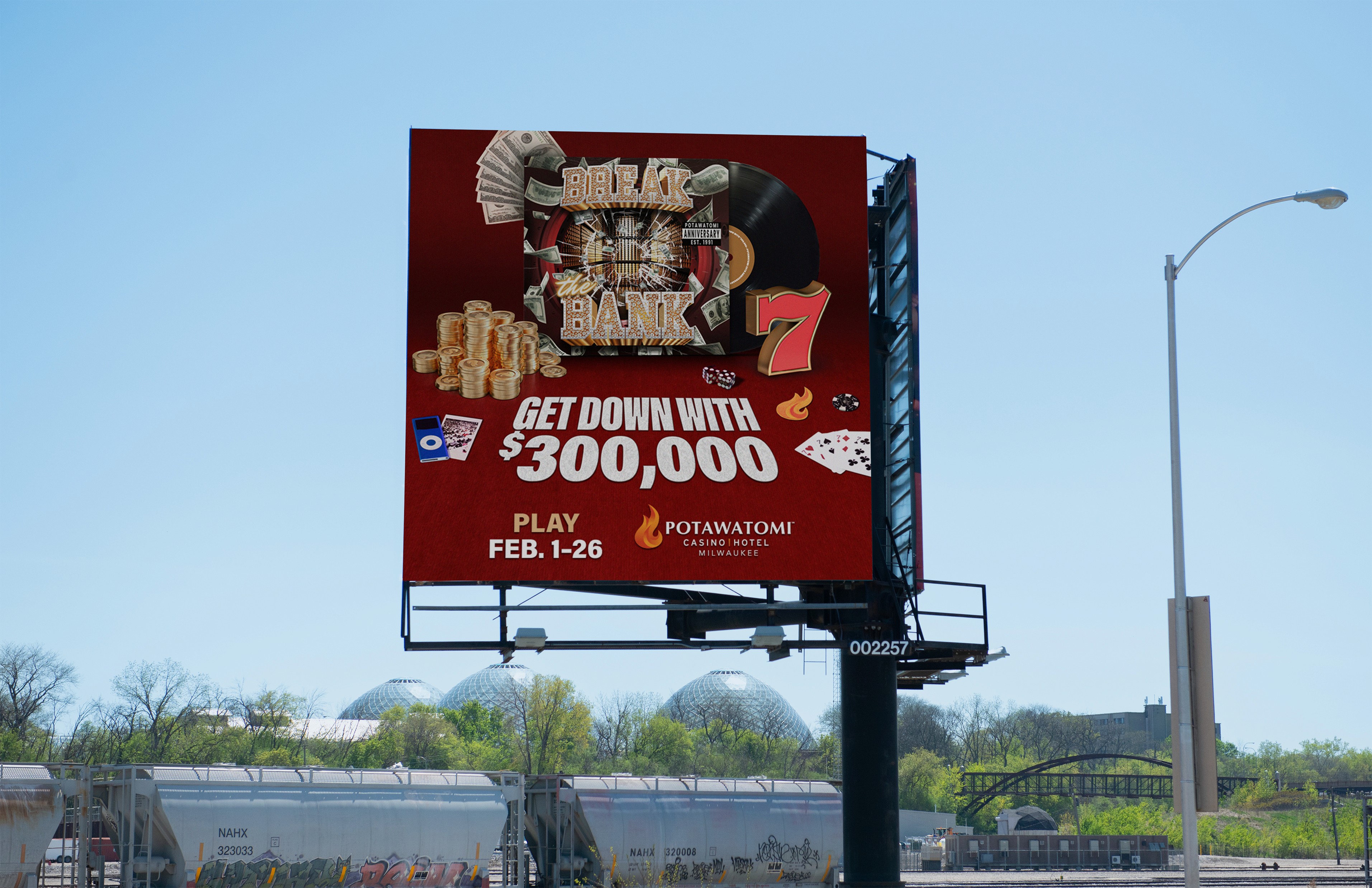 Billboard showing Break the Bank promotion artwork reading "Get Down with $300,000"