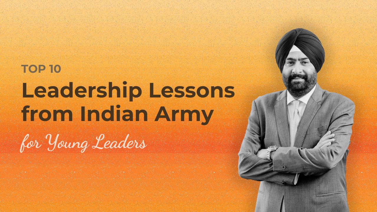 Top 10 Leadership Lessons from Indian Army for Young Leaders