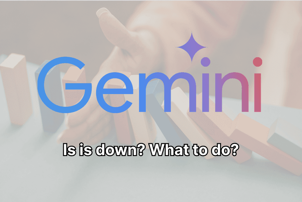 Is Gemini Down? Status and What to Do