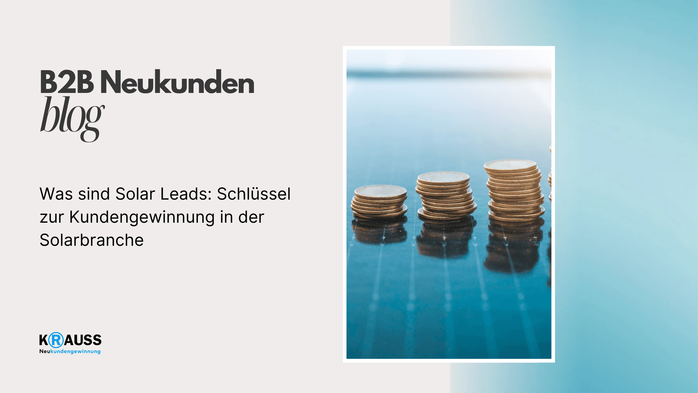 Was sind Solar Leads: Schlüssel zur Kundengewinnung in der Solarbranche