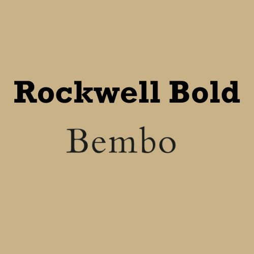 Rockwell Bold & Bembo