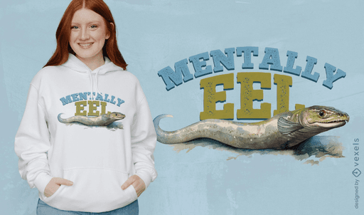 mentally eel shirt