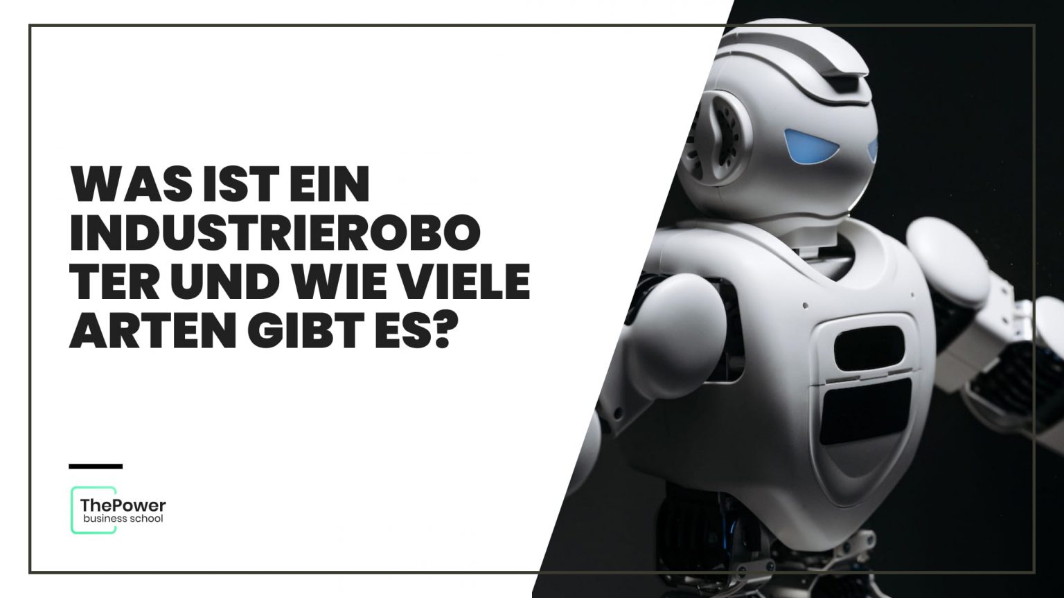 Was ist ein Industrieroboter und wie viele Arten gibt es?