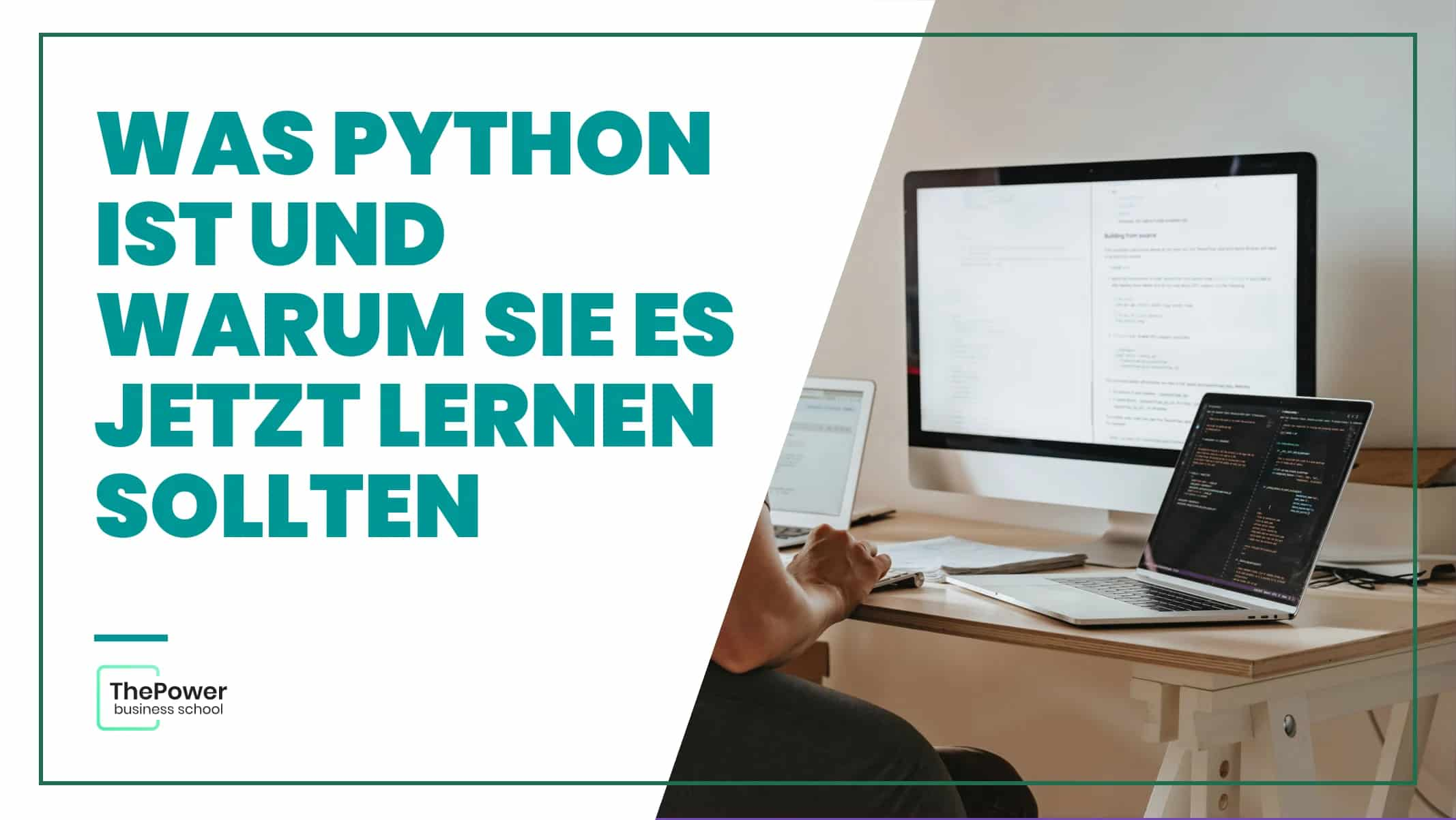 Was Python ist und warum Sie es jetzt lernen sollten