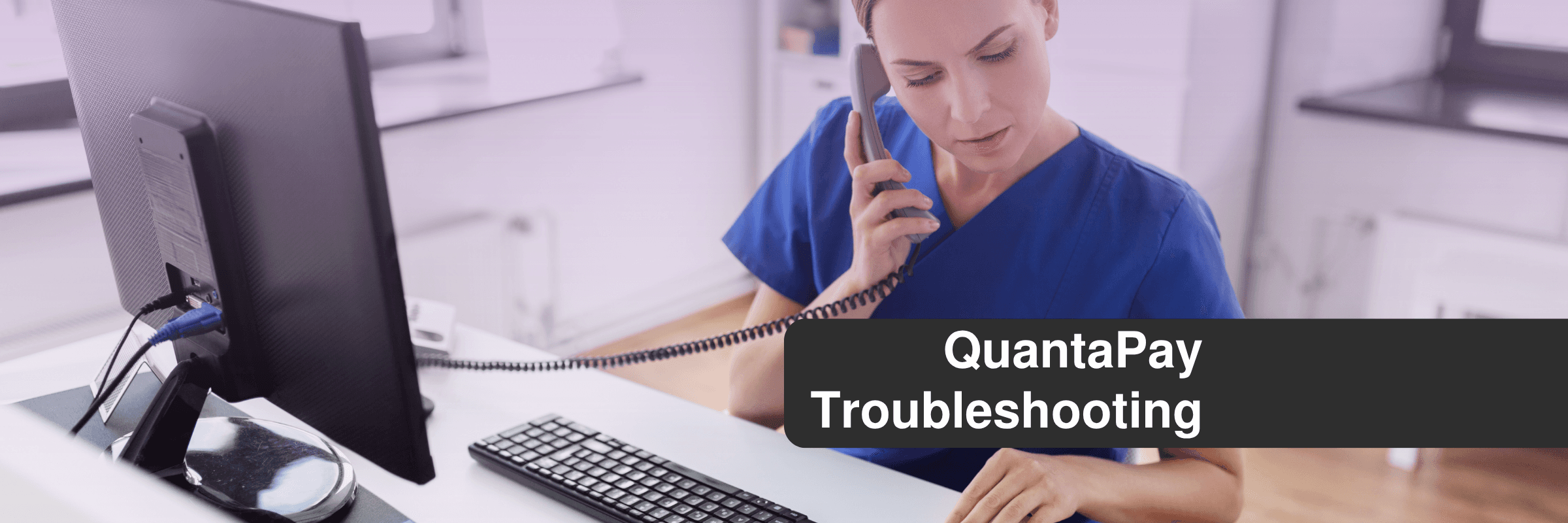 Dental practice team troubleshooting their QuantaPay software.