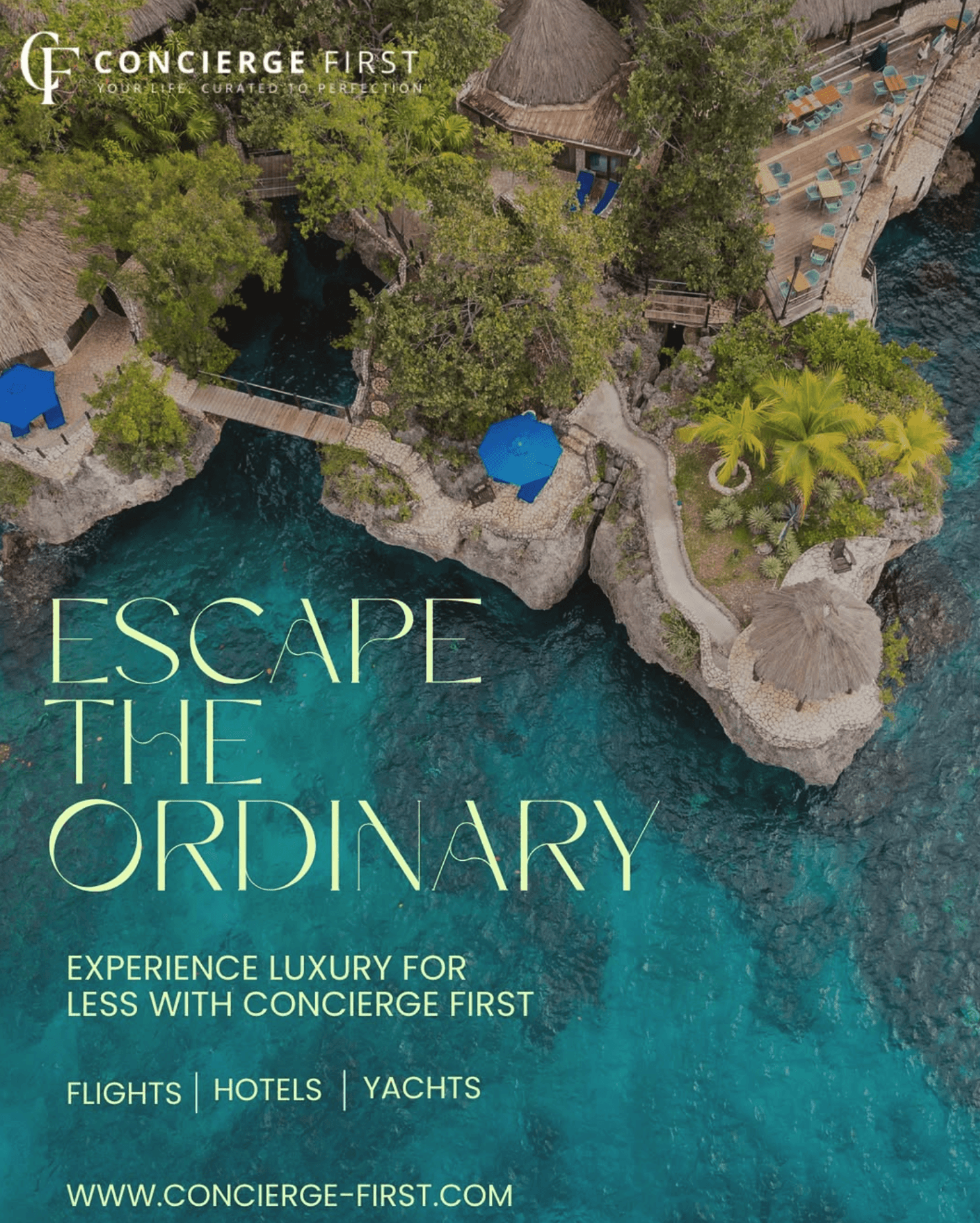 Concierge First ad: Escape the ordinary and experience luxury. Book flights, hotels, and yachts. Visit concierge-first.com.