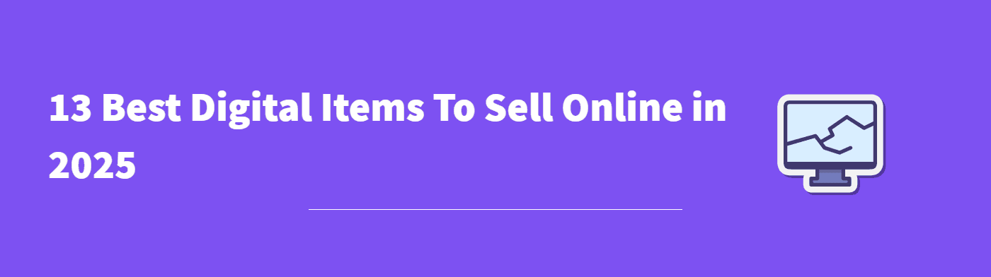 Best Digital Items To Sell