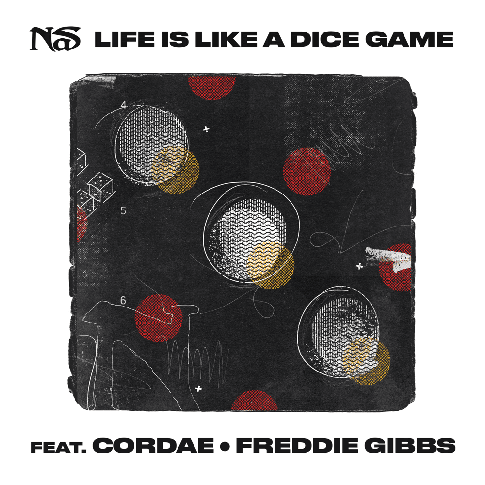 Nas Life is Like A dice Game