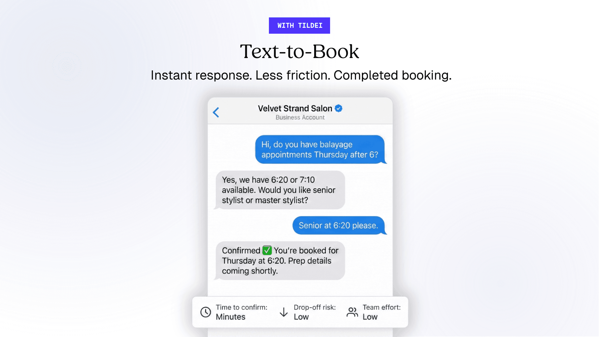 A Tildei promotional graphic for their "Text-to-Book" feature, showing a Velvet Strand Salon SMS conversation where a customer books a Thursday 6:20pm balayage with a senior stylist in just three messages, with stats showing minutes to confirm, low drop-off risk, and low team effort.
