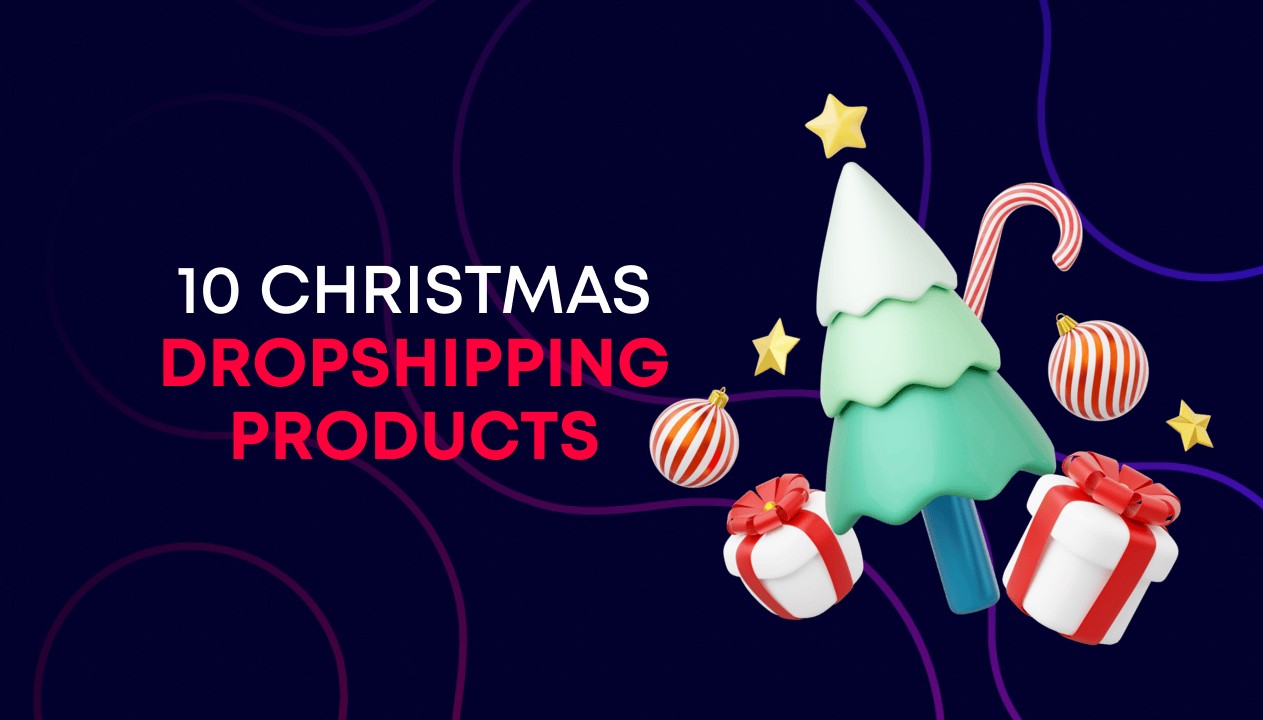 Top 10 Christmas dropshipping products to sell in 2026