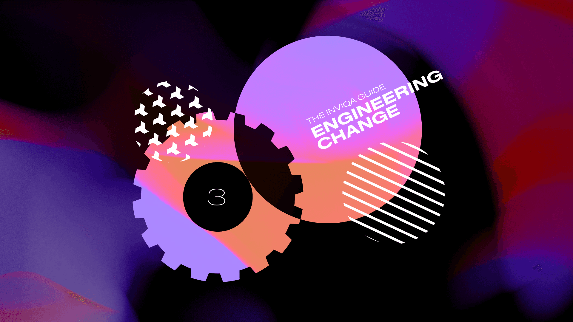 An image of shapes and cogs, the words Inviqa Guide to Engineering Change and the number 3