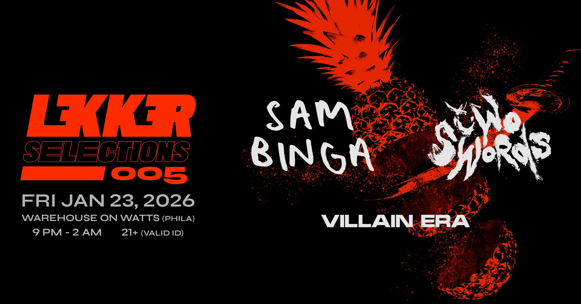 Lekker Selections 005 is on January 23, 2026 at 9PM. Sam Binga and Two Swords are co-headlining the event  with support from Villain Era. This is a 21+ Event