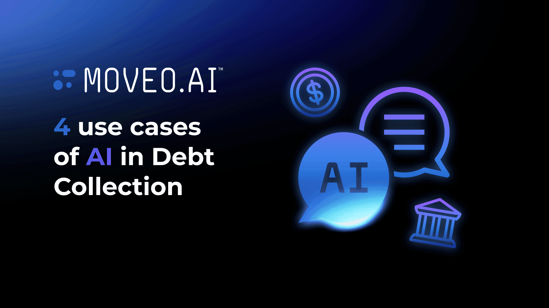 4 use cases on AI in Debt Collection