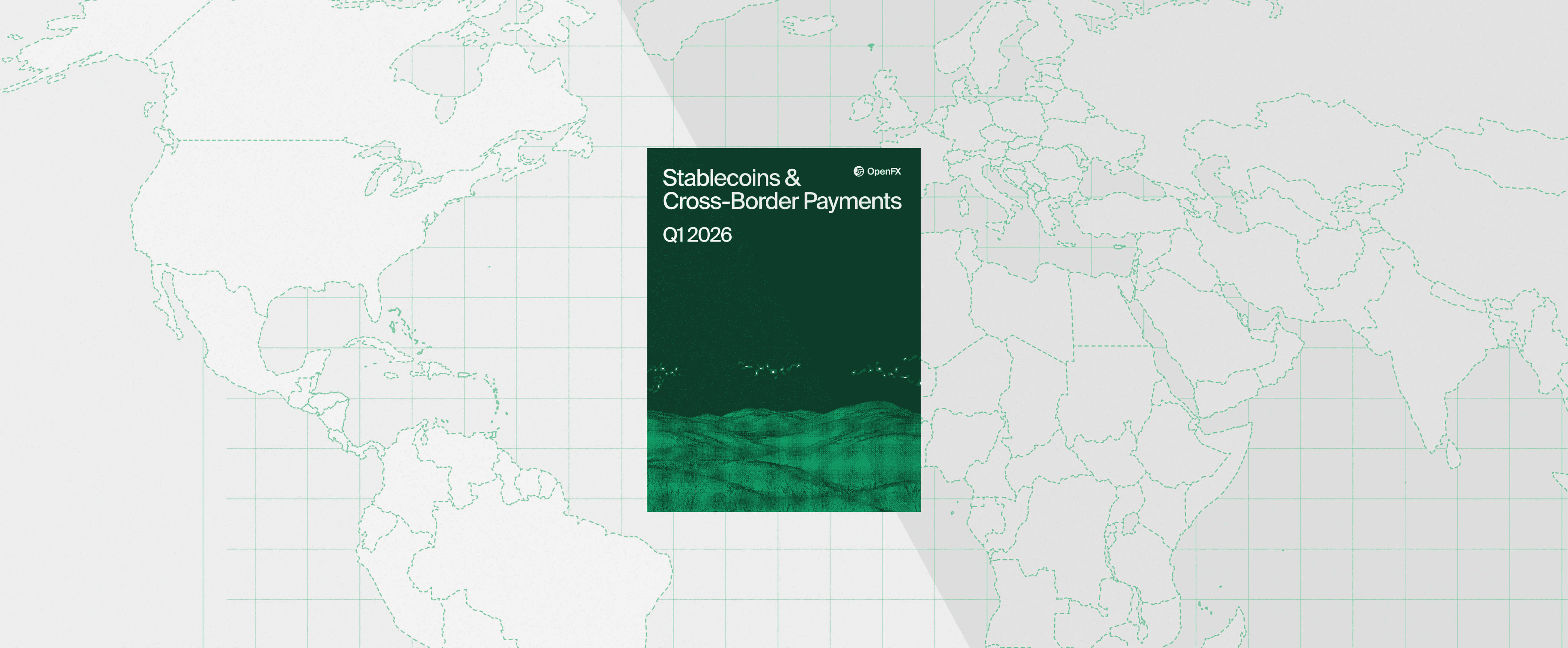 Cover of the Stablecoins and Cross-Border Payments Report, published in Q1 2026 by OpenFX