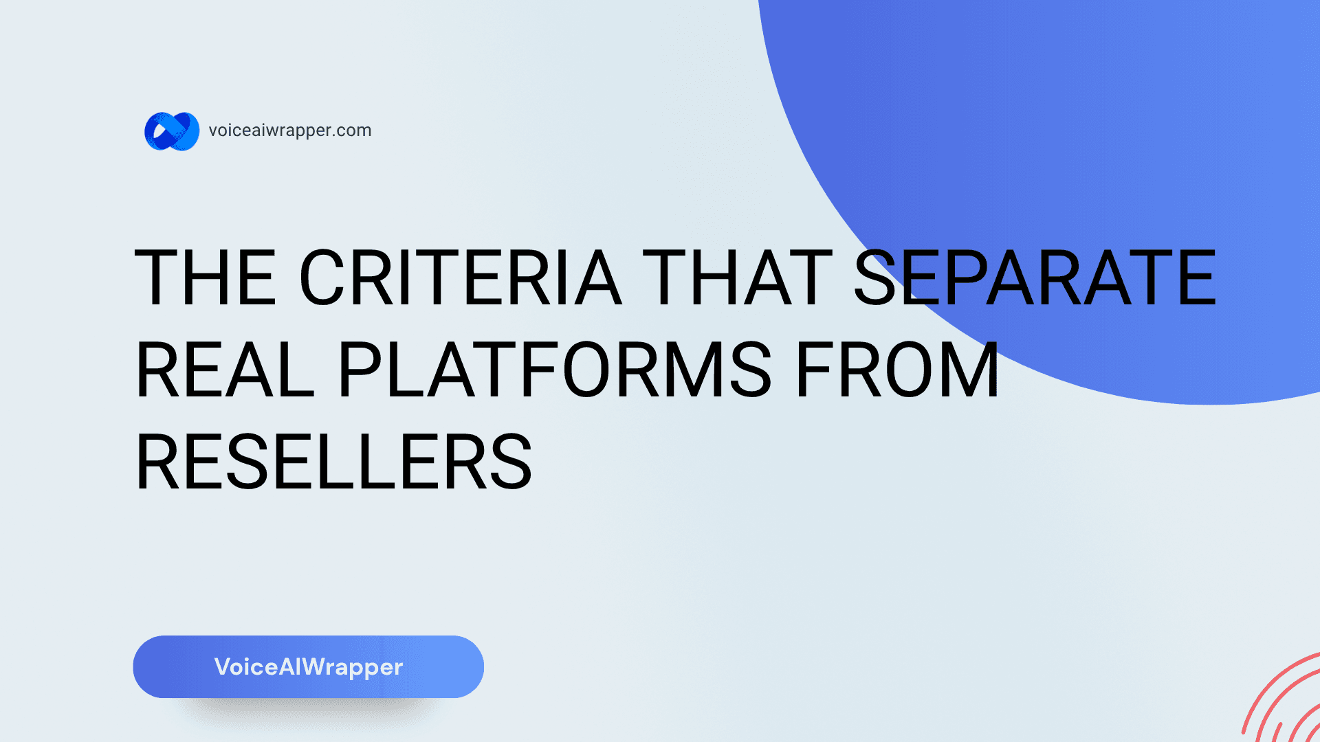  VoiceAIWrapper insights cover on evaluating voice AI white label platforms for agency buyers | VoiceAIWrapper.