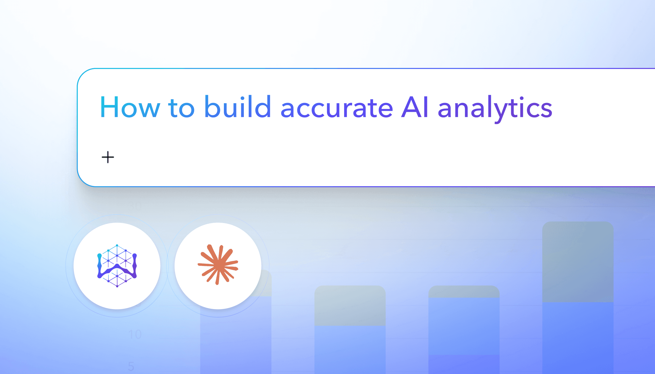 how to build accurate ai analytics