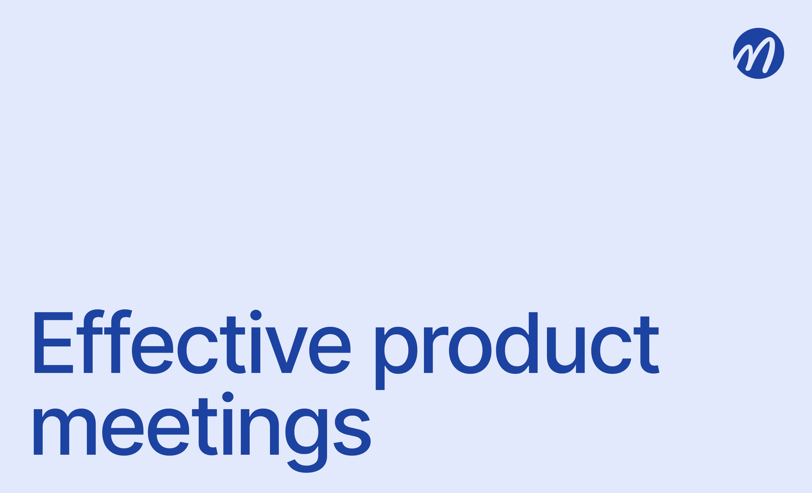 Effective product meetings