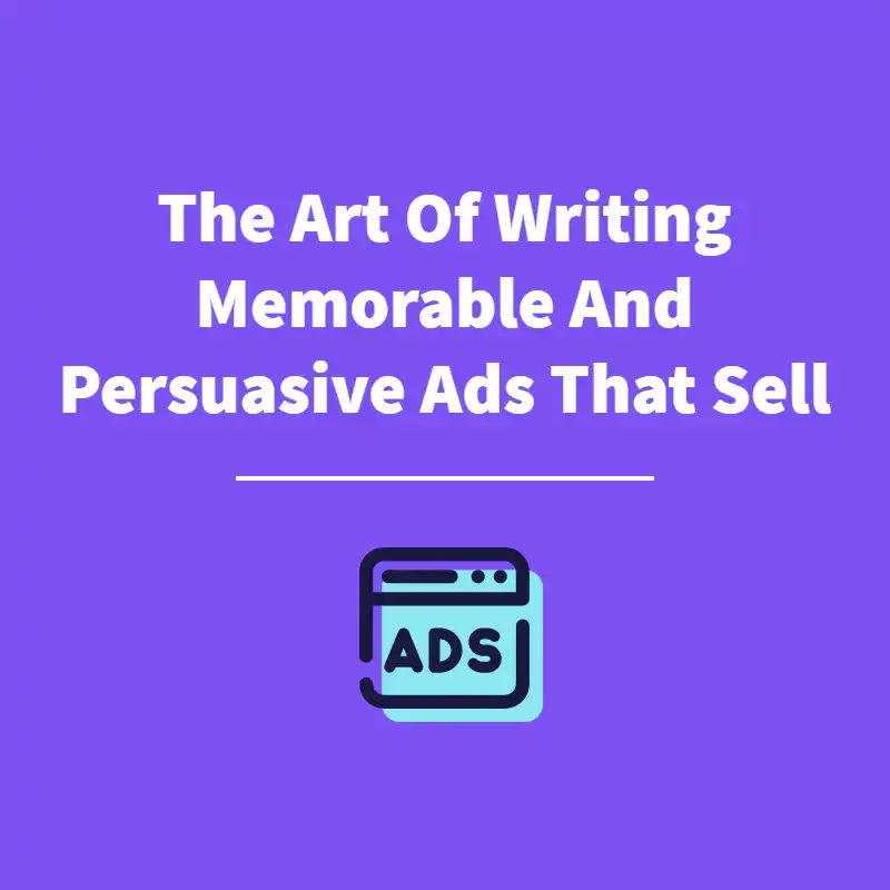 The Art Of Writing An Ad - Featured