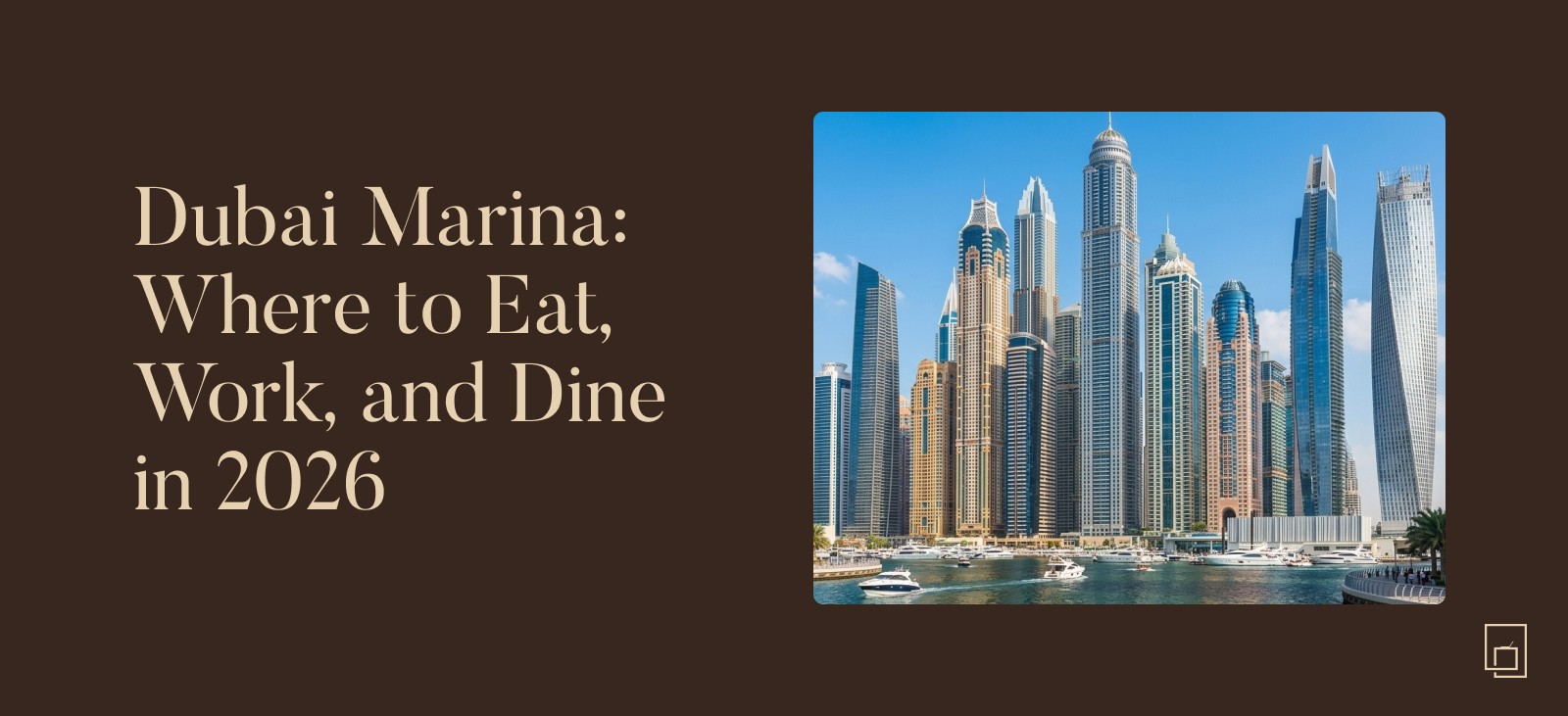 Dubai Marina waterfront promenade with dining, business, and lifestyle destinations in 2026