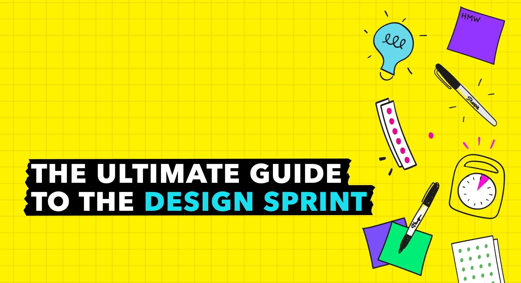 Wide yellow banner with lightbulb, sticky notes, Sharpie, and timer for the ultimate Design Sprint guide