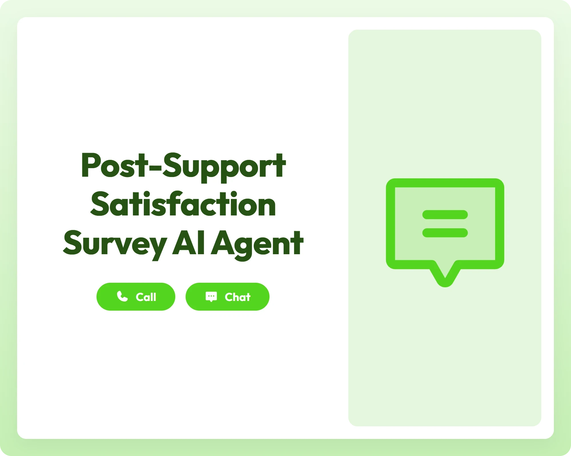 post-support satisfaction survey ai agent offers call and chat support with a message icon panel