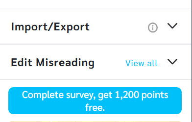 Interface with "Import/Export" and "Edit Misreading" options, offering 1,200 points for completing a survey.