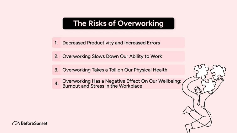 The Risks of Overworking