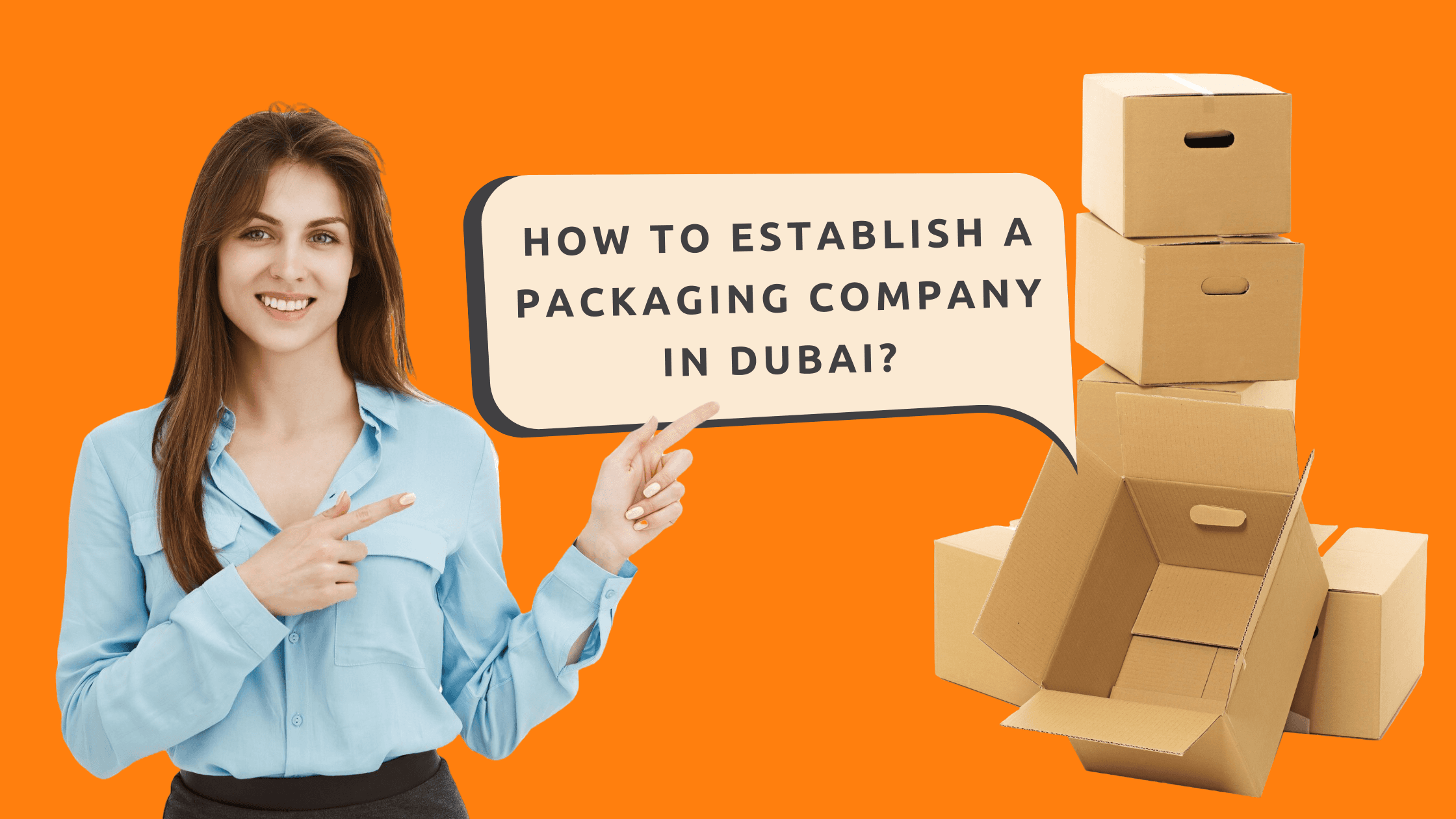 how to start a packaging comapny in dubai UAE?